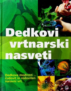 Dedkovi vrtnarski nasveti