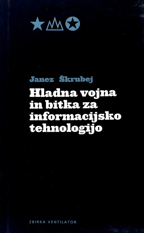 Hladna vojna in bitka za informacijsko tehnologijo