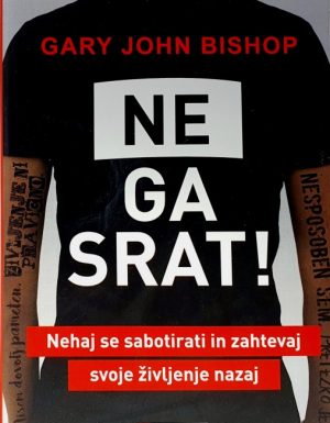 Ne ga srat!