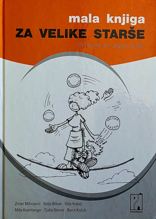 Mala knjiga za velike starše : priročnik za vzgojo otrok