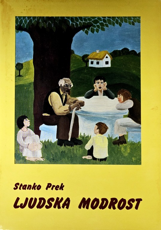 Ljudska modrost : pregovori, domislice in reki