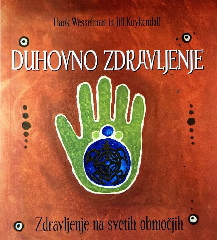 Duhovno zdravljenje : zdravljenje na svetih območjih