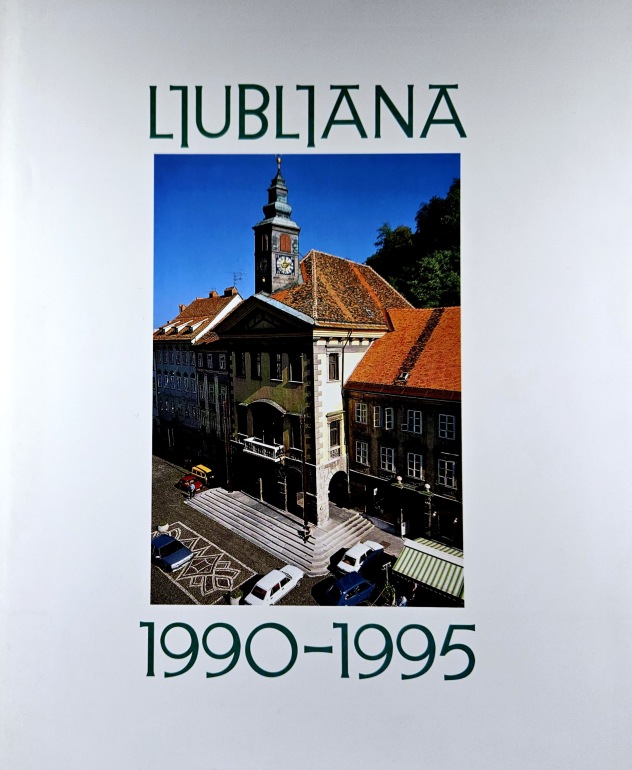 Ljubljana : 1990 – 1995