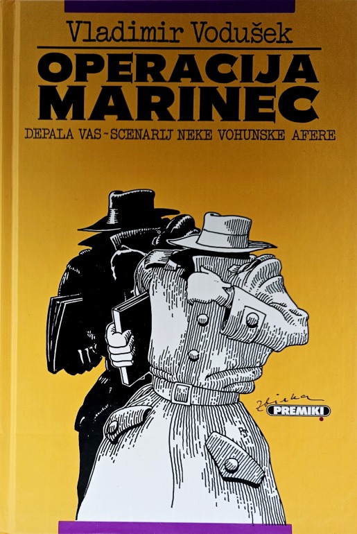 Operacija Marinec : Depala vas, scenarij neke vohunske afere
