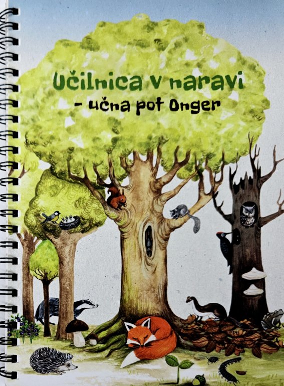 Učilnica v naravi : učna pot Onger