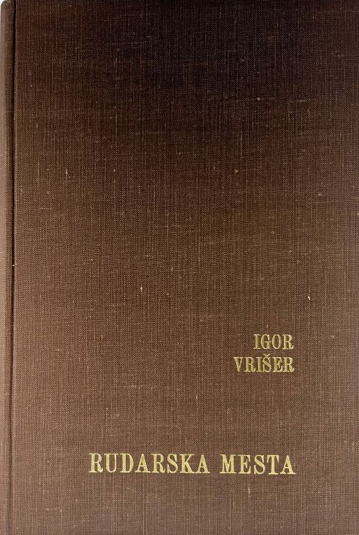 Rudarska mesta Zagorje, Trbovlje, Hrastnik