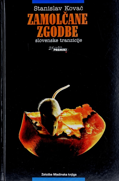 Zamolčane zgodbe slovenske tranzicije