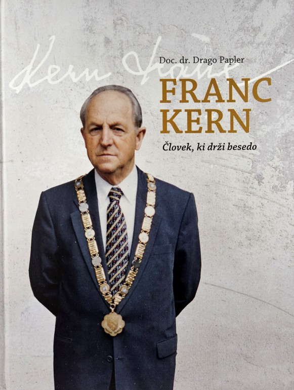 Franc Kern : človek, ki drži besedo