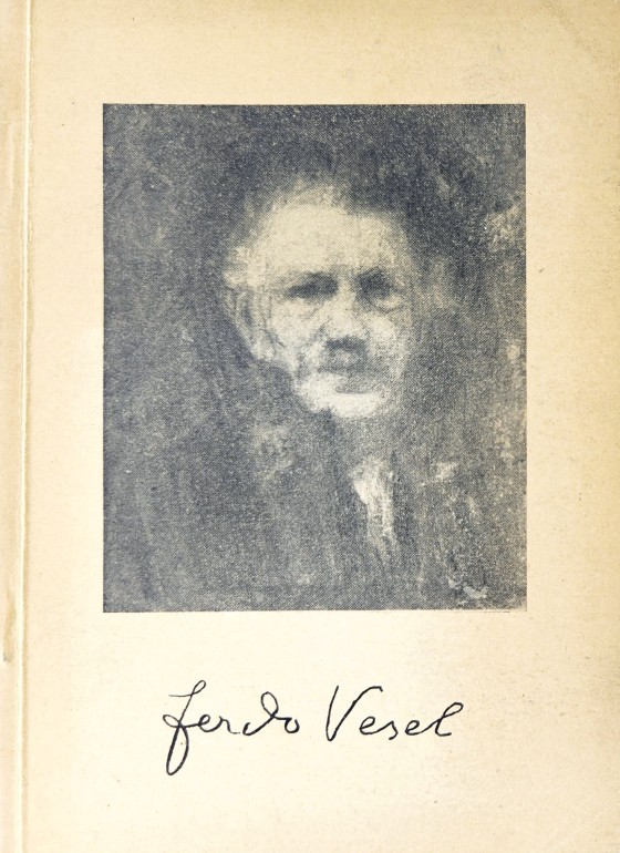 Ferdo Vesel 1861 – 1946 : ob retrospektivni razstavi v Narodni galeriji