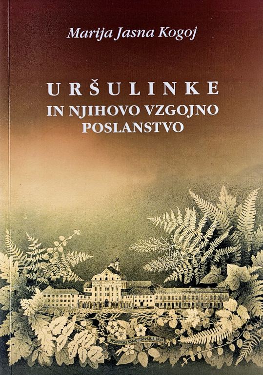 Uršolinke in njihovo vzgojno poslanstvo