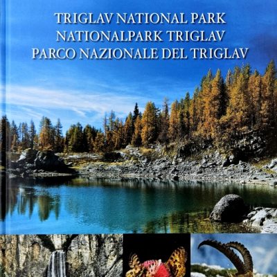 Triglavski narodni park = Triglav National Park = Nationalpark Triglav