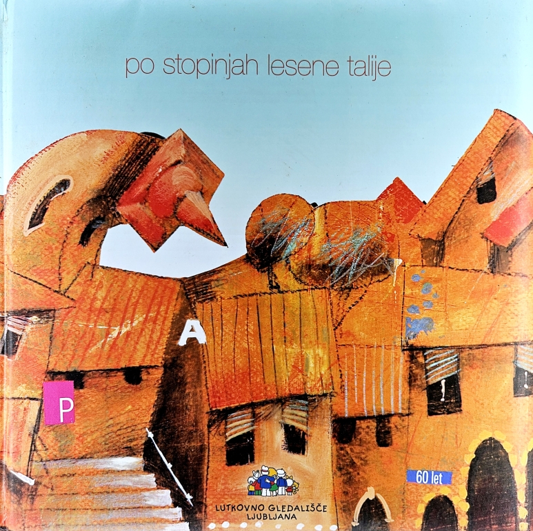 Po stopinjah lesene Talije : Lutkovno gledališče Ljubljana