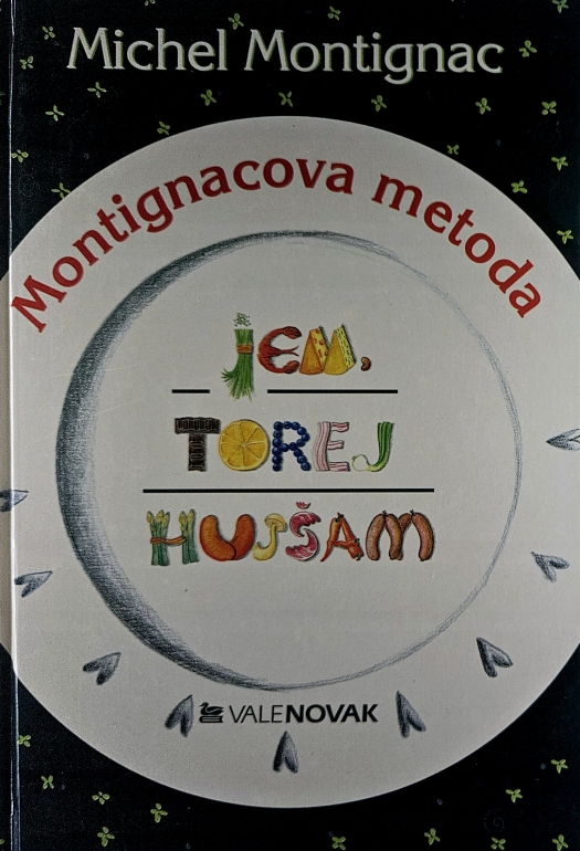 Jem, torej hujšam : Montignacova metoda