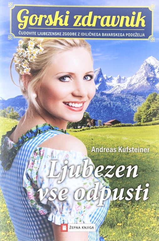 Ljubezen vse odpusti – Gorski zdravnik