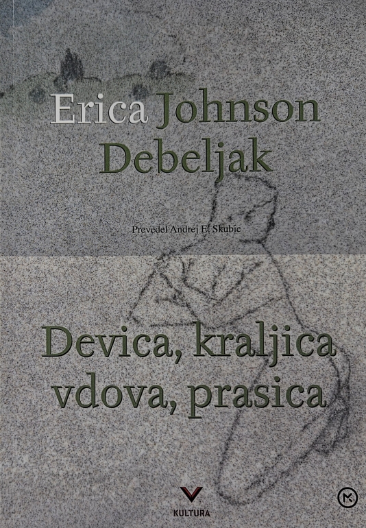 Devica, kraljica, vdova, prasica