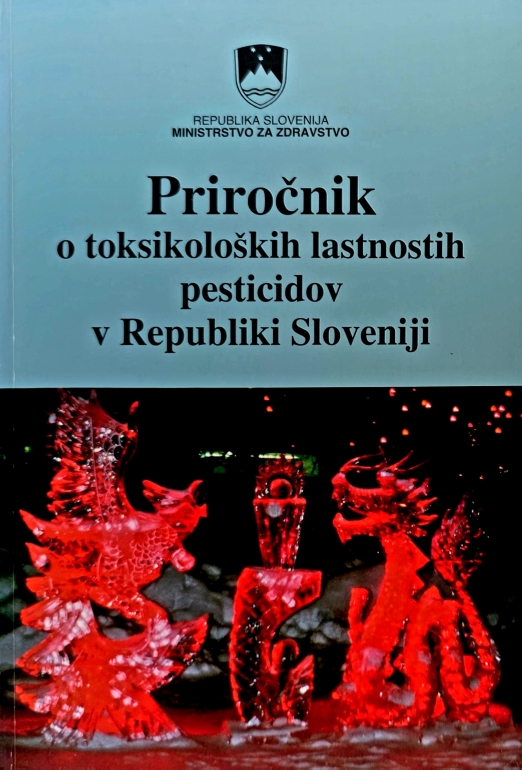 Priročnik o toksikoloških lastnostih pesticidov v Republiki Sloveniji