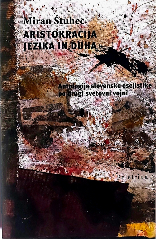 Aristokracija jezika in duha : antologija slovenske esejistike po drugi svetovni vojni