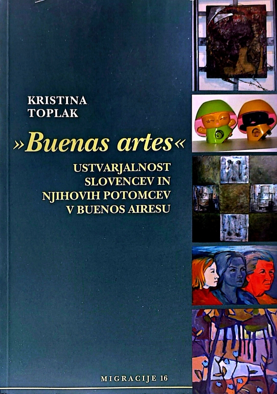 »Buenas artes«. Ustvarjalnost Slovencev in njihovih potomcev v Buenos Airesu