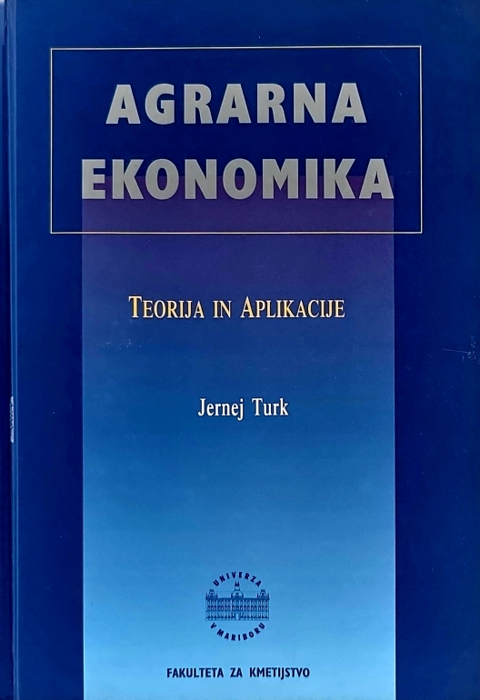Agrarna ekonomika : teorija in aplikacije