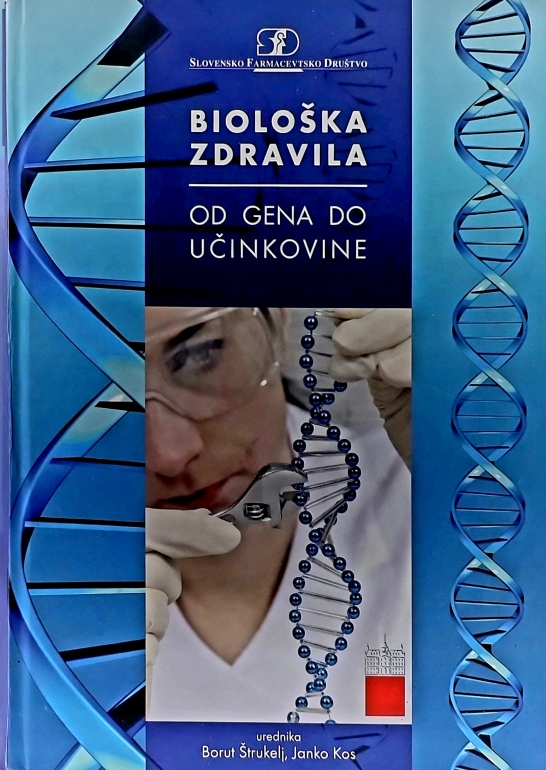 Biološka zdravila : od gena do učinkovine