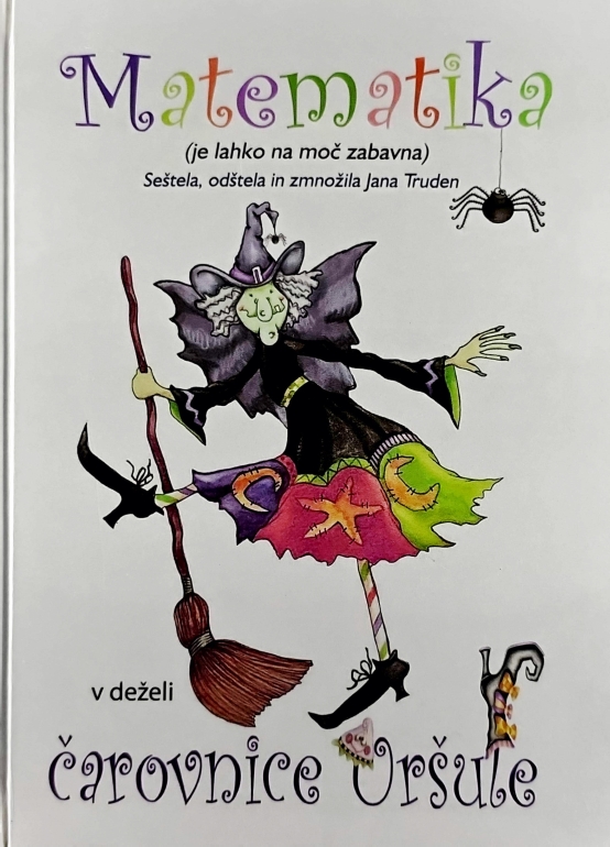 Matematika (je na moč zabavna) v deželi čarovnice Uršule