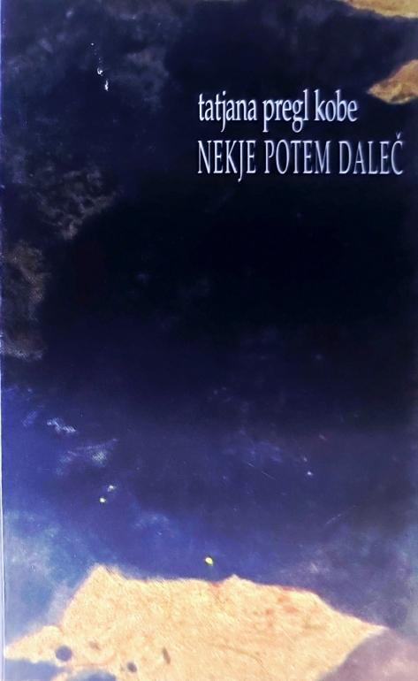 Nekje potem daleč : venec nonetov