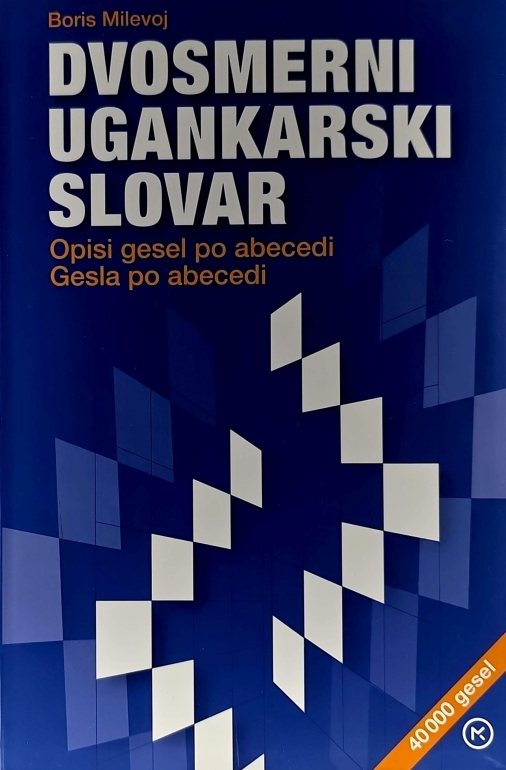 Dvosmerni ugankarski slovar : opisi gesel po abecedi – gesla po abecedi