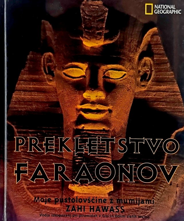 Prekletstvo faraonov : moje pustolovščine z mumijami