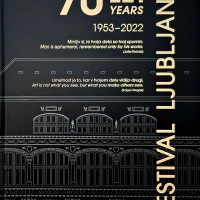 70 let = 70 years : 1953-2022 : Festival Ljubljana