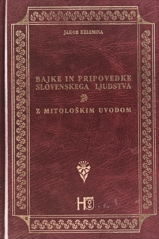 Bajke in pripovedke slovenskega ljudstva z mitološkim uvodom