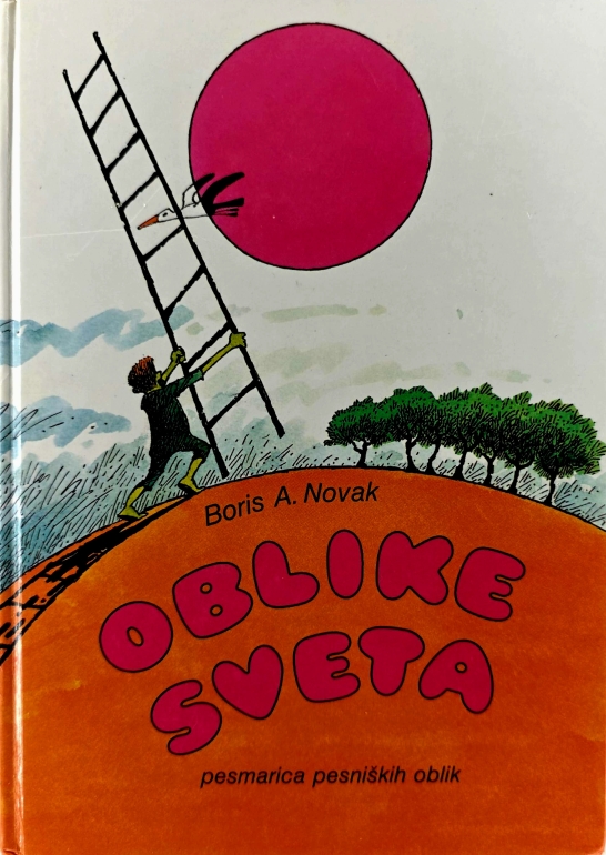 Oblike sveta : pesmarica pesniških oblik