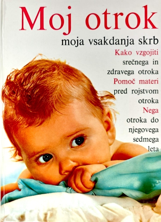 Moj otrok moja vsakdanja skrb