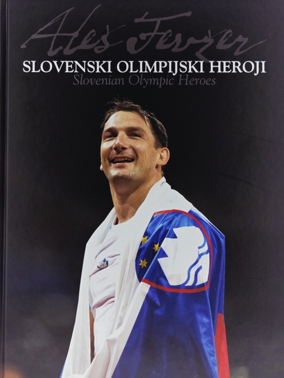 Slovenski olimpijski heroji = Slovenian Olympic heroes