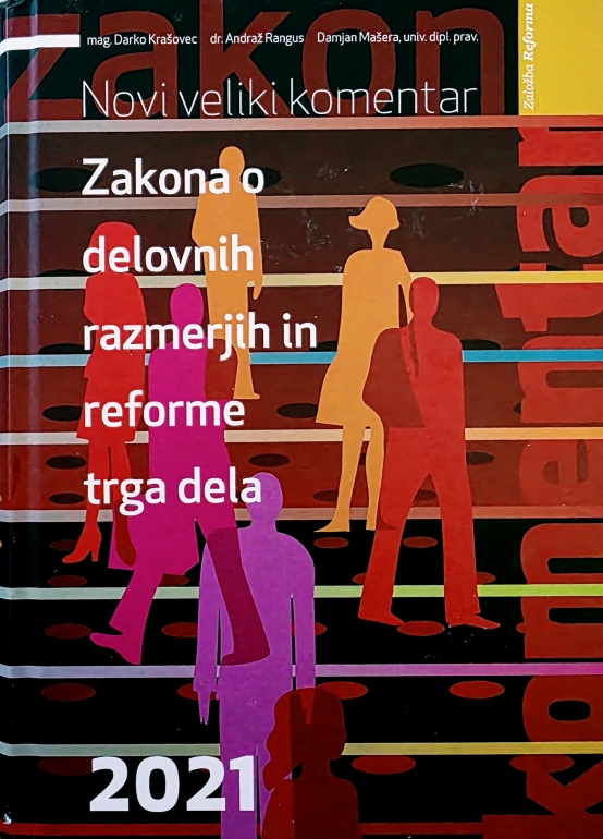 Veliki komentar Zakona o delovnih razmerjih in reforme trga dela 2021