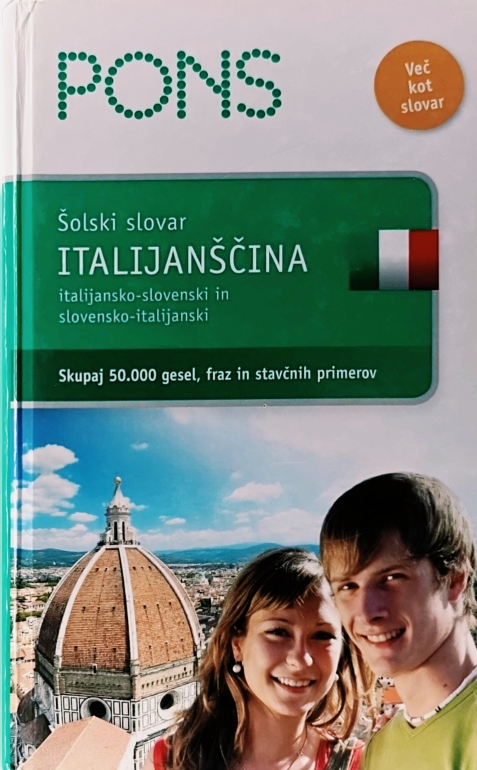 PONS Šolski slovar. Italijanščina : italijansko-slovenski in slovensko-italijanski