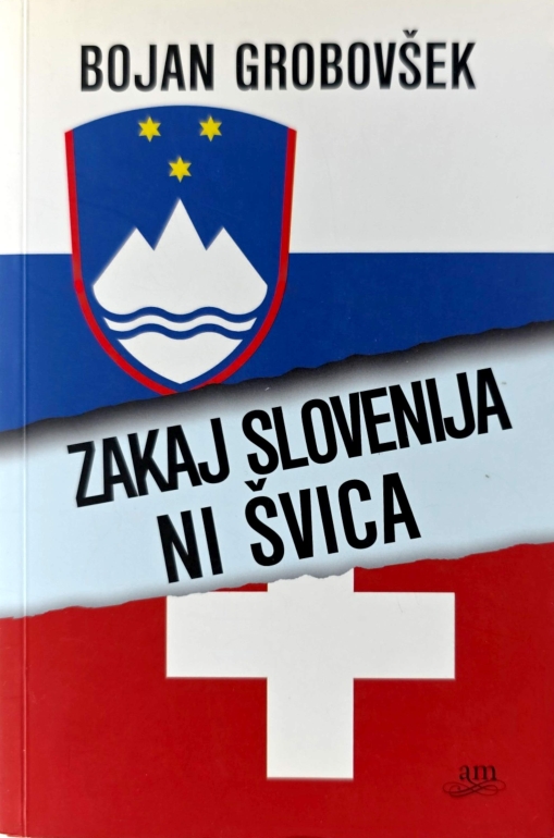 Zakaj Slovenija ni Švica
