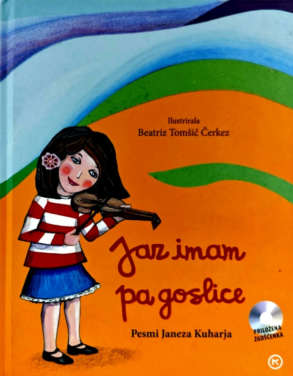 Jaz imam pa goslice : pesmi Janeza Kuharja