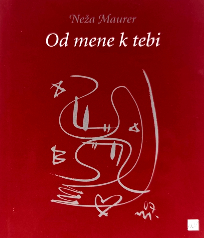 Od mene k tebi : materine pesmi