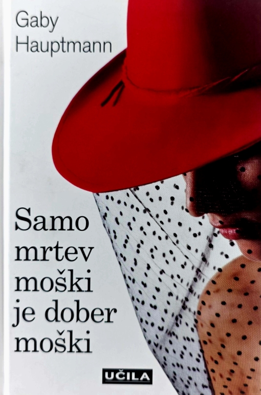 Samo mrtev moški je dober moški