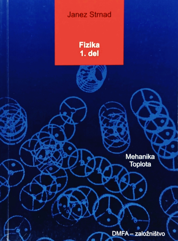 Fizika 1. del : Mehanika, toplota